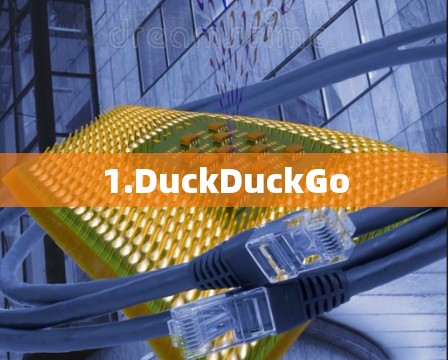 1.DuckDuckGo