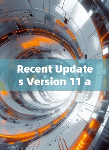 Recent Updates Version 11 and Above) Recent Updates Version 11 and Above)