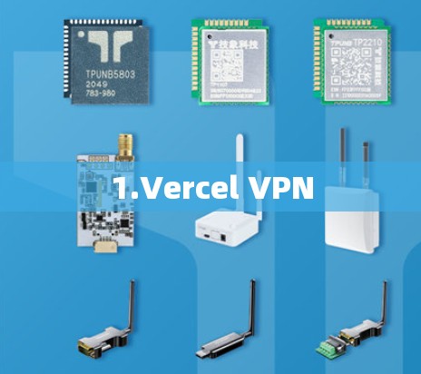 1.Vercel VPN